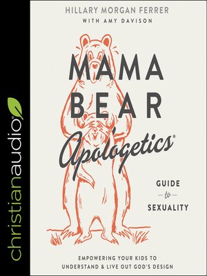 cover image of Mama Bear Apologetics Guide to Sexuality
